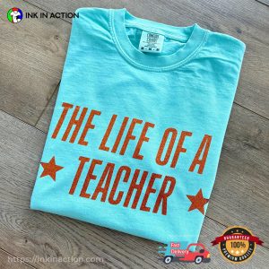 The Life Of A Teacher Back2school Comfort Colors T shirt 1