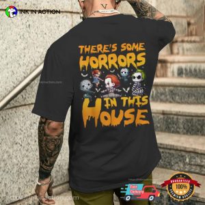 There's Some Horrors In This House Halloween Monsters Shirt 3