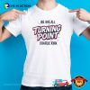 We Are All Charlie Kirk Turning Point USA Freedom T-shirt