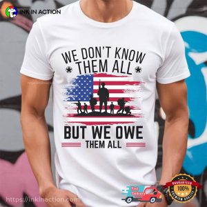 We Owe Them All, Veterans Day Thanks T-shirt