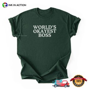 World’s Okayest Boss Happy National Boss Day Shirt