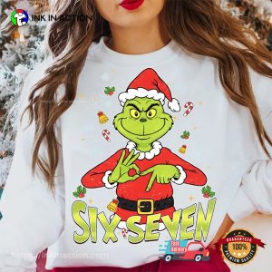 6 7 Meme Christmas Funny Green Mean Guy T-shirt
