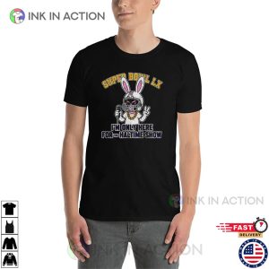 Bad Bunny I’m Only Here For The Halftime Show Super Bowl LX Shirt