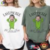 Custom Last Pickle Parody Comfort Colors Shirt