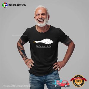 Duck My Sick, Suck My Duck Humor Adult T-shirt