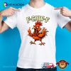 F-Caw-F Rooster Middle Finger Meme Shirt