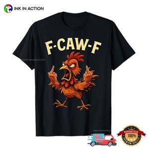 F Caw F Rooster Middle Finger Meme Shirt 2