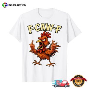 F Caw F Rooster Middle Finger Meme Shirt 4