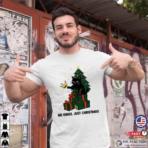 Grumpy Black Cat No Kings Just Christmas Tee Grumpy Black Cat No Kings Just Christmas Tee