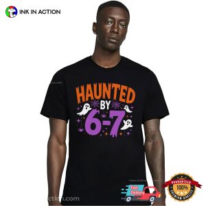 Haunted By 6 7 Meme Funny Halloween Ghost T Shirt 2