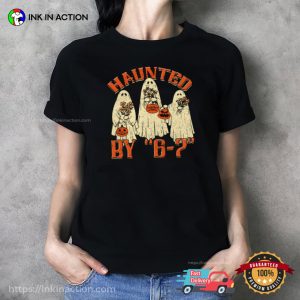 Haunted By 6 7 Meme Ghost Halloween T-shirt