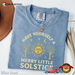 Have Yourself A Merry Little Solstice Holiday Comfor colors Shirt 3 InkInAction.com