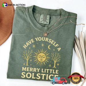 Have Yourself A Merry Little Solstice Holiday Comfor colors Shirt 4 InkInAction.com