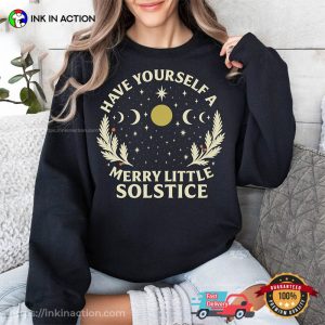 Have Yourself A Merry Little Solstice Yule Holiday Shirt