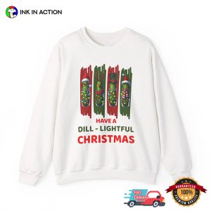 Have a Dill Lightful Christmas Funny Pickle Xmas T shirt 3