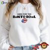 Here For The Benito Bowl Bad Bunny Shirt