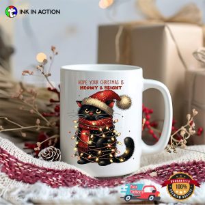 Hope Your Christmas Is Meowy And Bright, Christmas Cat Mug 3