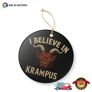 I Believe In Krampus Ceramic Ornament