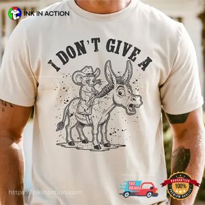 I Don't Give A Rat and Donkey Funny Shirt 1 InkInAction.com