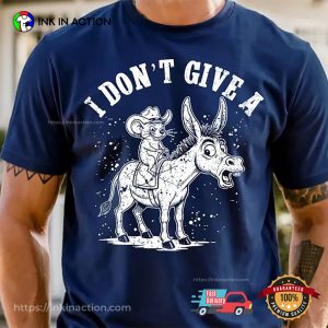 I Don't Give A Rat and Donkey Funny Shirt 2 InkInAction.com