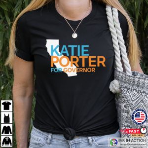 Katie Porter For Governor 2026 Political T-shirt Katie Porter For Governor 2026 Political T-shirt
