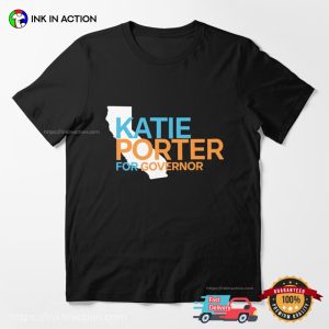 Katie Porter For Governor 2026 Political T shirt 3