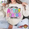 Last Day Autographs 2024-2025 School Autographs T-shirt