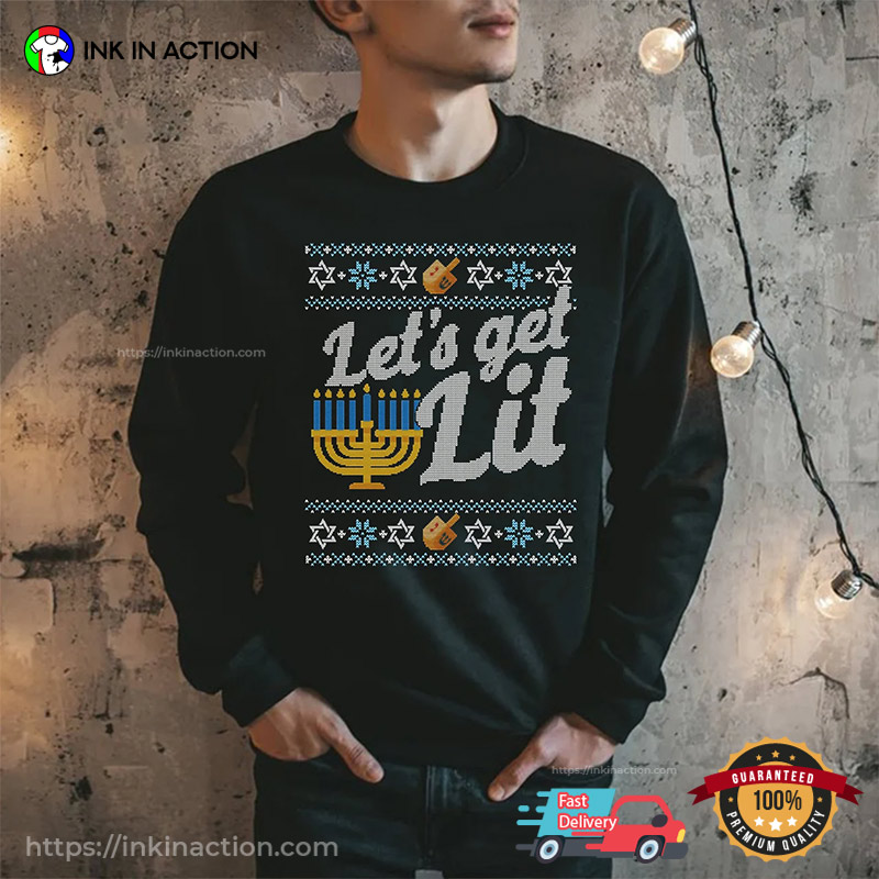 Let's Get Lit Ugly Hanukkah Shirt
