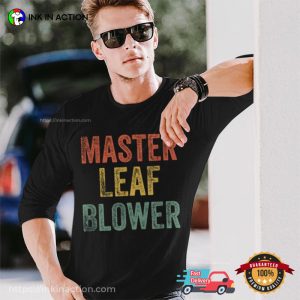 Master Leaf Blower Classic T-shirt