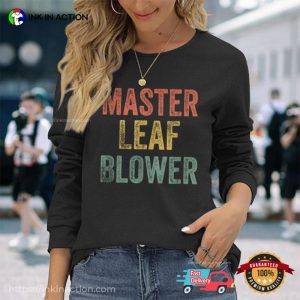 Master Leaf Blower Classic T shirt