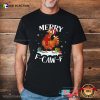 Merry Christmas F-Caw-F Chicken Shirt