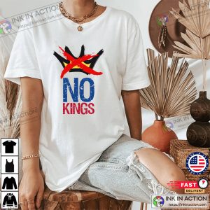 NO KINGS, Anti-Trump Shirt