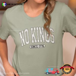 No Kings Since 1776 Fuck Trump, Anti Maga T-Shirt 