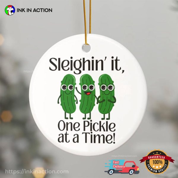 One Pickle At A Time Xmas Ornament