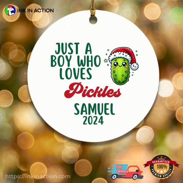 Personalized Just A Boy Who Loves Pickles Christmas Ornament