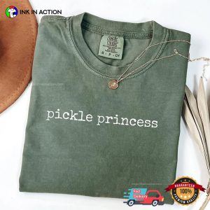 Pickle Princess Pickle Girl Comfort Colors Shirt 3