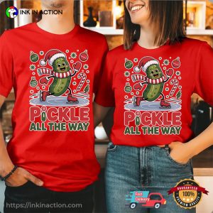 Pickle All The Way Funny Christmas Pickle Ice Skating T-shirt Pickle All The Way Funny Christmas Pickle Ice Skating T-shirt