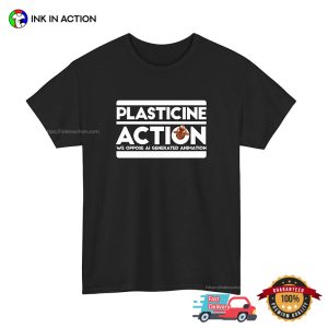 Plasticine Action Anti AI Animation T shirt 2