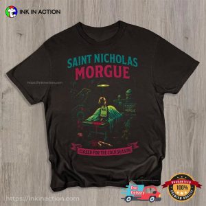 Saint Nicholas Morgue Dark Christmas Shirt