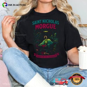Saint Nicholas Morgue Dark Christmas Shirt Saint Nicholas Morgue Dark Christmas Shirt