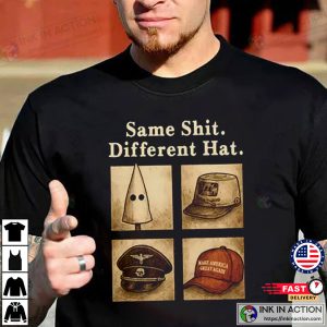 Same Shit Different Hat Funny Quotes T-shirt