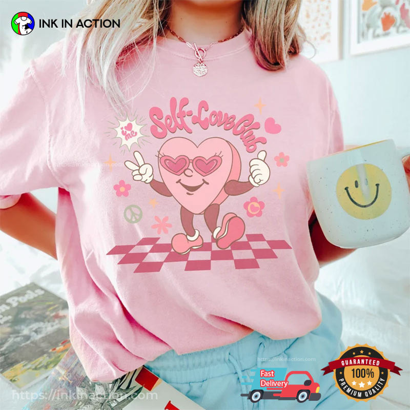 Self Love Club Funny Single Day Comfort Colors Tee InkInAction.com