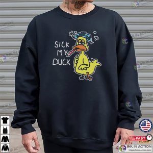 Sick My Duck Funny Art Shirt Sick My Duck Funny Art Shirt