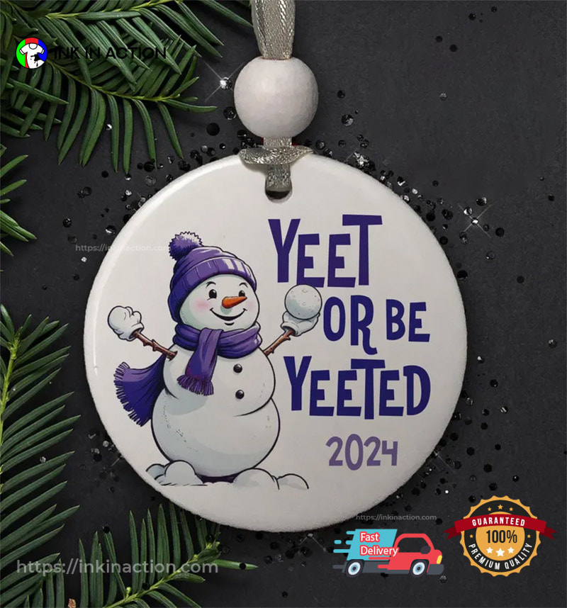 Yeet Or Be Yeeted Trendy Slang Christmas Ornament InkInAction.com