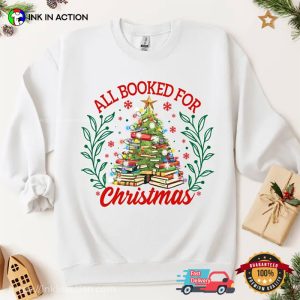 All Booked for Christmas Shirt, Gift for Librarian 2 InkInAction.com