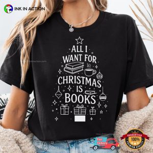 All I Want For Christmas Is Books, Books Christmas Tree Shirt