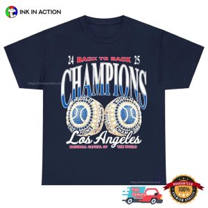 Back To Back Champions Los Angeles Baseball 24-25 Vintage Shirt