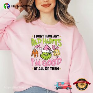 Bad Habits I’m Good The Grinch Cartoon Christmas Tee 3 InkInAction.com