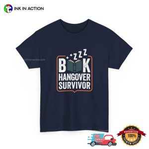 Book Hangover Survivor Funny Hangover Cure Tee