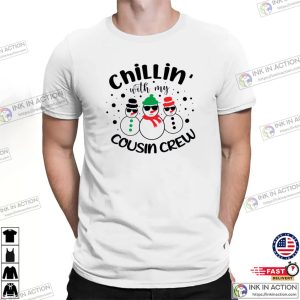 Chillin With My Cousin Crew, Christmas Snowman Family Shirt